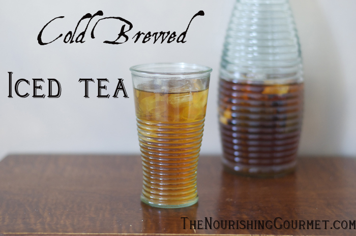 Cold Brewed Iced Tea is mild and features a different flavor profile than hot brewed (plus no hot water needed!)