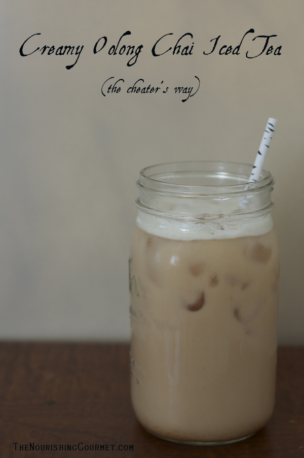 Creamy Oolong Chai Iced Tea (super easy and fast)