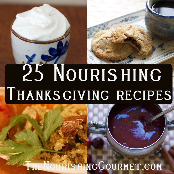 25 nourishing and real food Thanksgiving recipes