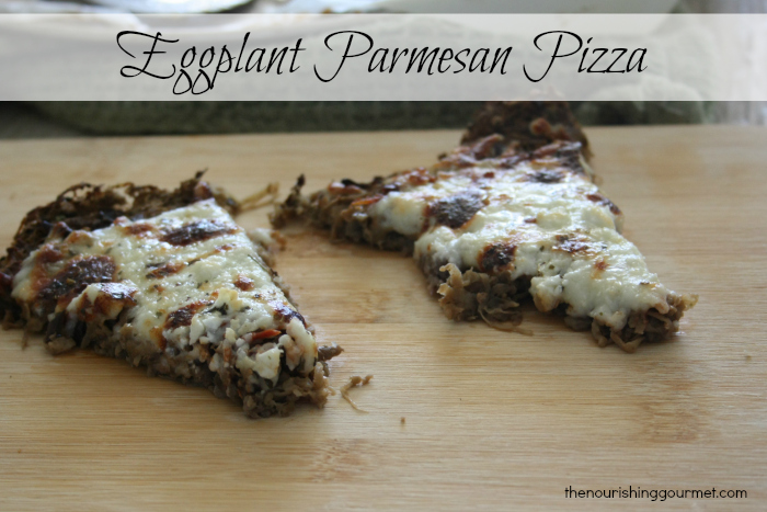 Eggplant Parmesan Pizza - grain-free