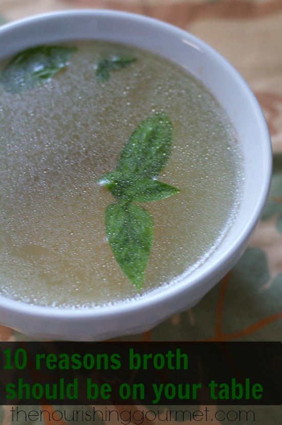 10 reasons to put homemade chicken broth into your healthy diet