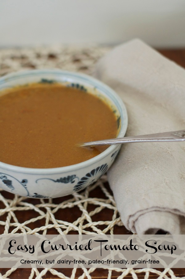 Curried Tomato Soup (Dairy-free, creamy, and so simple)