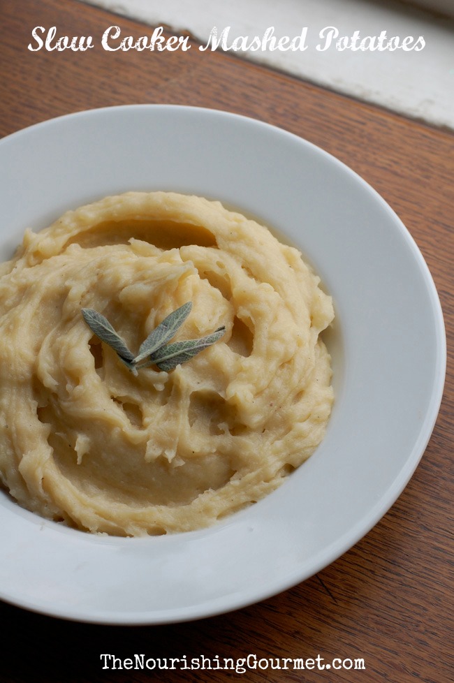 Slow Cooker Mashed Potatoes (the dairy free version tastes wonderful as well!). One less dish on the stove is a win! 