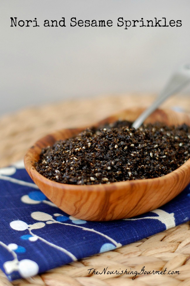 Nori and Sesame Sprinkles - These are delicious sprinkled on rice, on quinoa, salads, and roasted vegetables. 