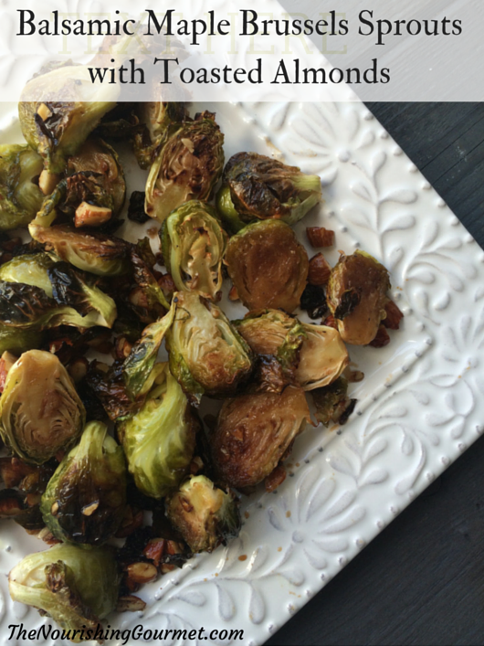 Balsamic Maple Brussels Sprouts with Toasted Almonds