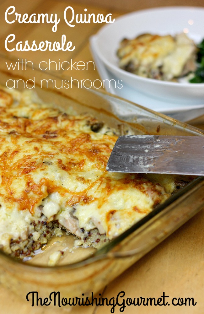 Creamy Quinoa Casserole with Chicken and Mushrooms - a frugal, lovely comfort food that's full of nourishing ingredients too! -- The Nourishing Gourmet