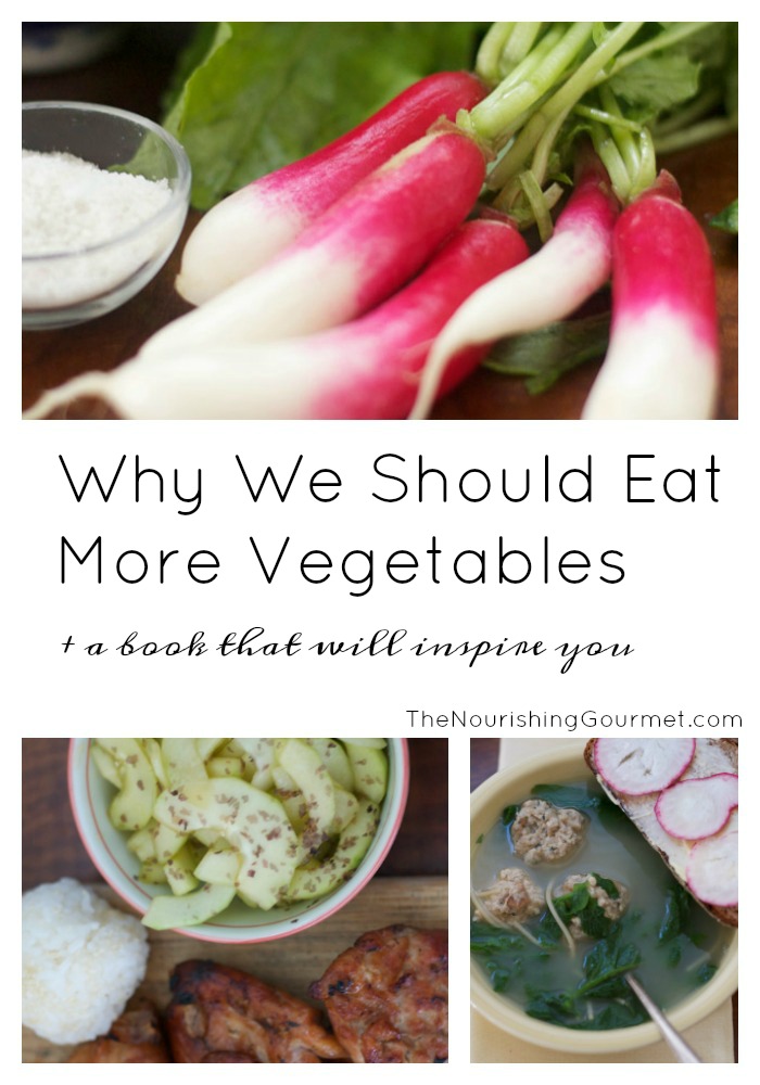 Why We Should Eat More Vegetables (and a book to inspire)