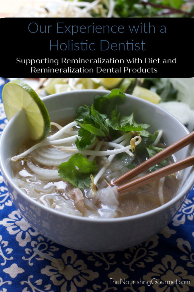 Picture of a bowl of soup with text, our experience working with a holistic dentist, supporting remineralization with diet and dental products. 